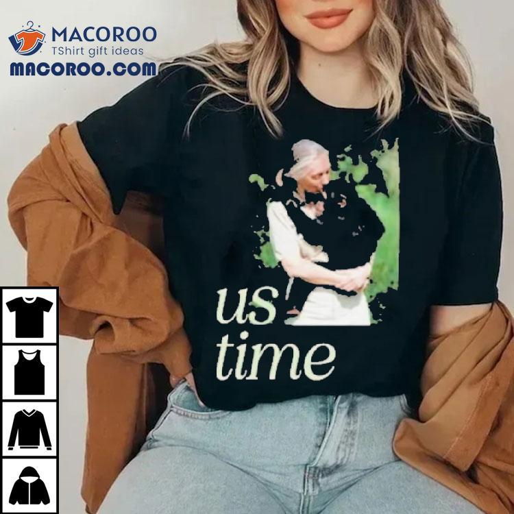 Jane Goodall Chimp Us Time Shirt