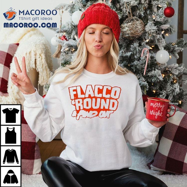 Joe Flacco 'round And Find Out Cleveland Browns Shirt