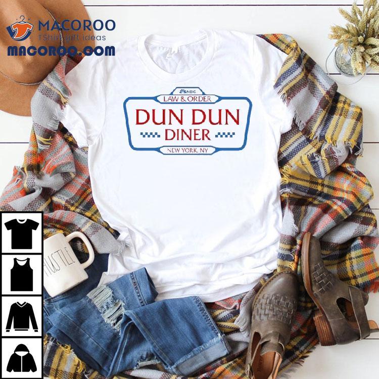 Law And Order Dun Dun Diner Logo Shirt