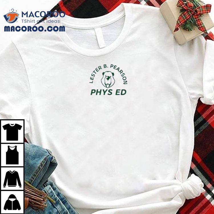 Lester B Pearson Phys Ed Shirt