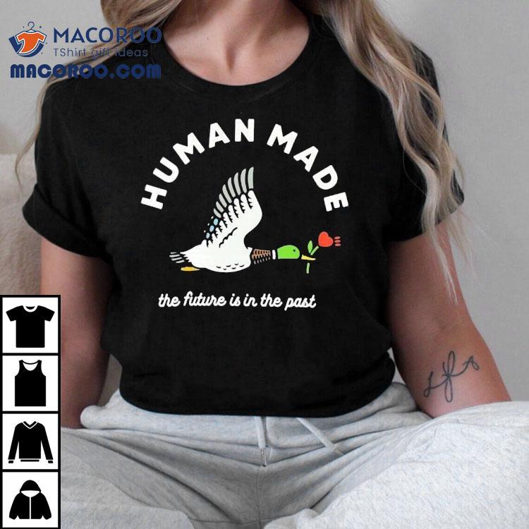Mallard Duck Holding Flower Human Made The Future Is In The Past Shirt