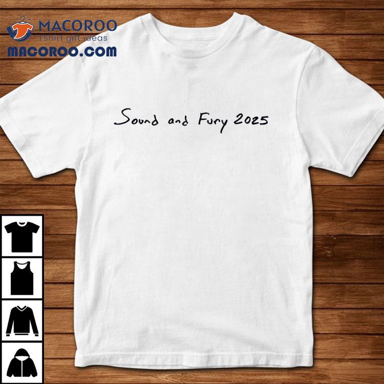 Midrift Sound And Fury 2025 Shirt