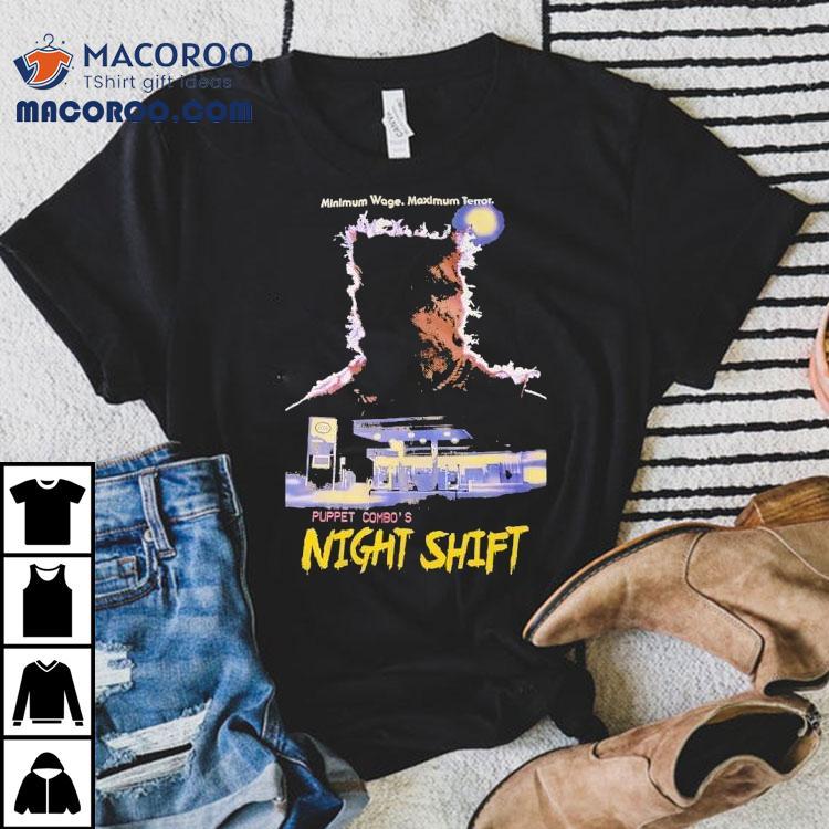 Minimum Wage Maximum Terror Puppet Combo's Night Shift Horror Halloween Shirt