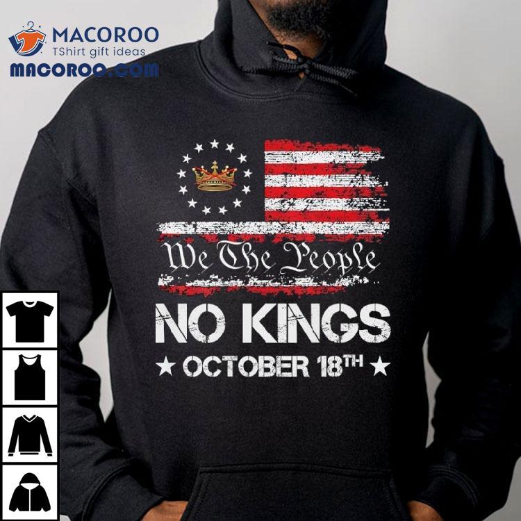 No Kings October 18 We The People Shirt