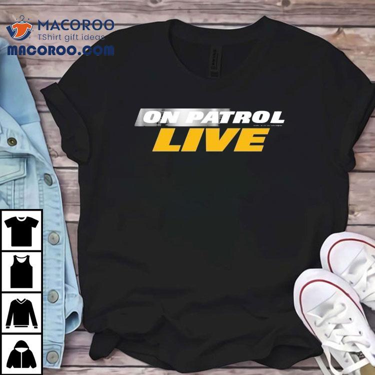 On Patrol Live Swoosh Shirt
