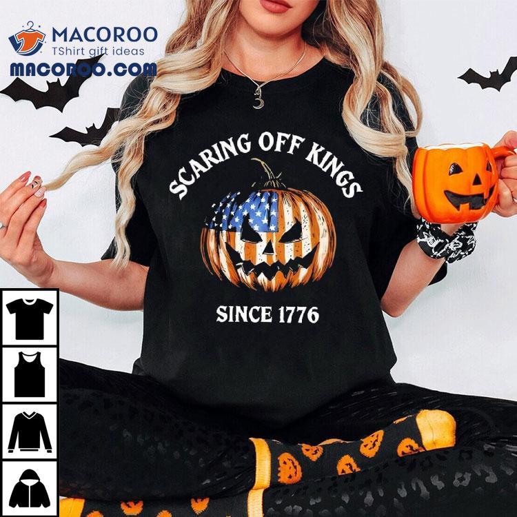 Scaring Off Kings Since 1776 Pumkin Halloween Shirt