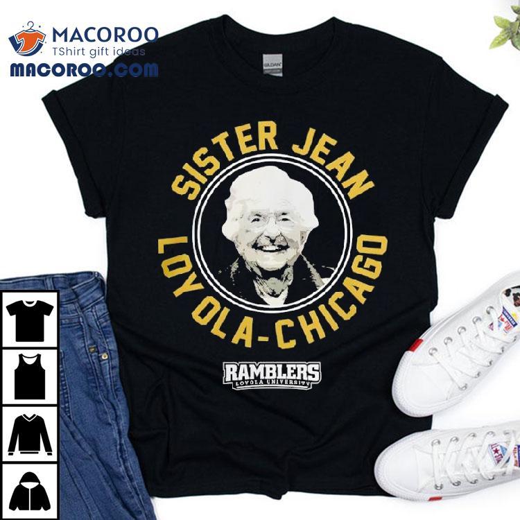 Sister Jean Loyola University Chicago Ramblers Shirt
