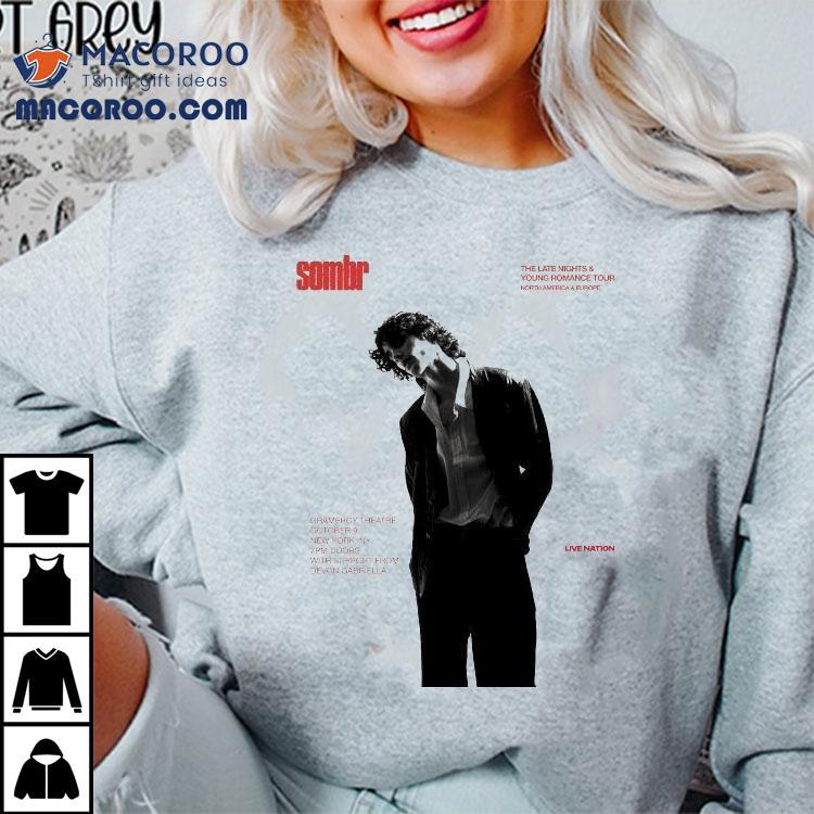 Sombr The Late Nights And Young Romance Tour Dates 2025 North America And Europe Shirt