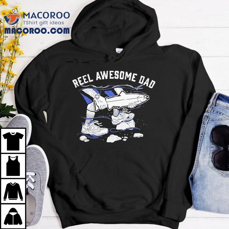 Stlhd Reel Awesome Dad Shirt