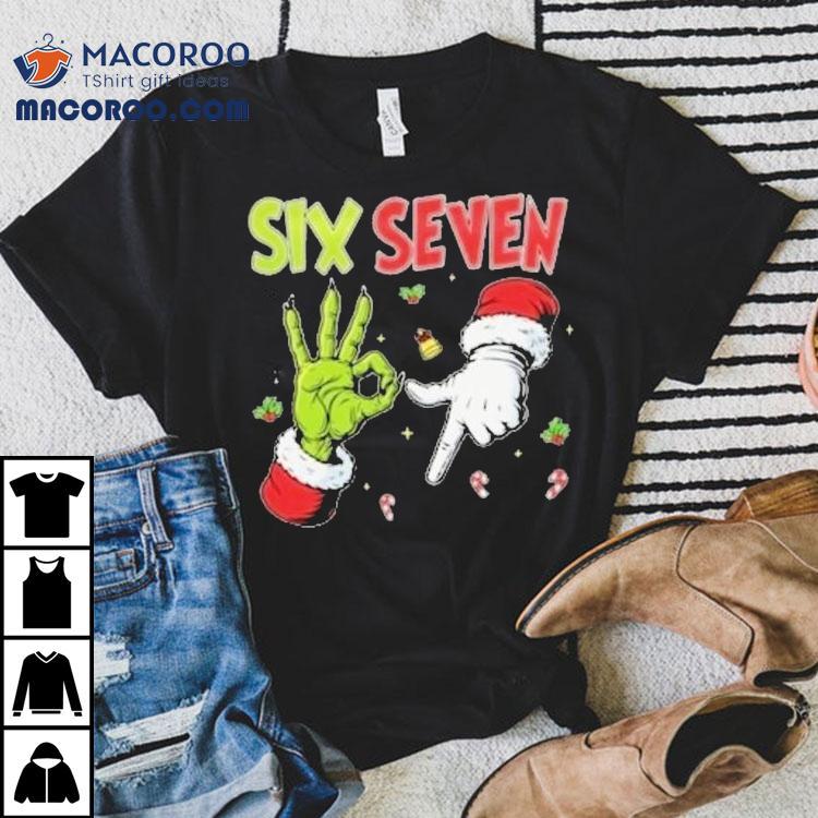 The Grinch And Santa Hands Six Seven Holiday Christmas Shirt