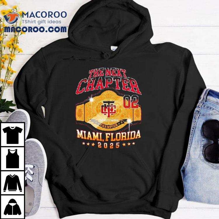 The Next Chapter Miami Florida Championship Belt 2025 Shirt
