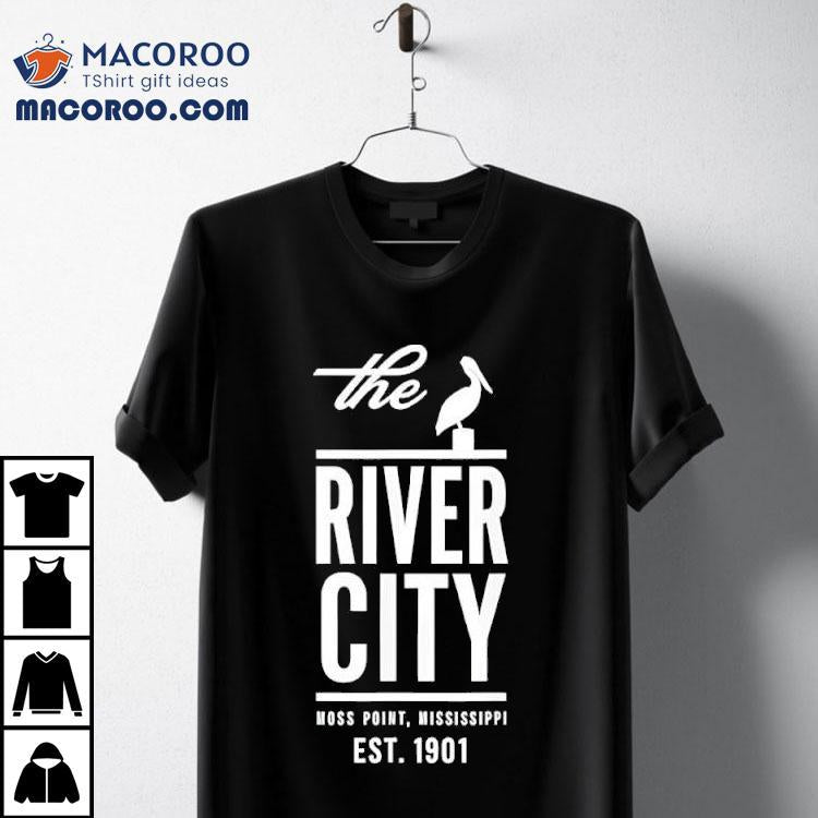 The River City Moss Point Mississippi Est. 1901 Shirt