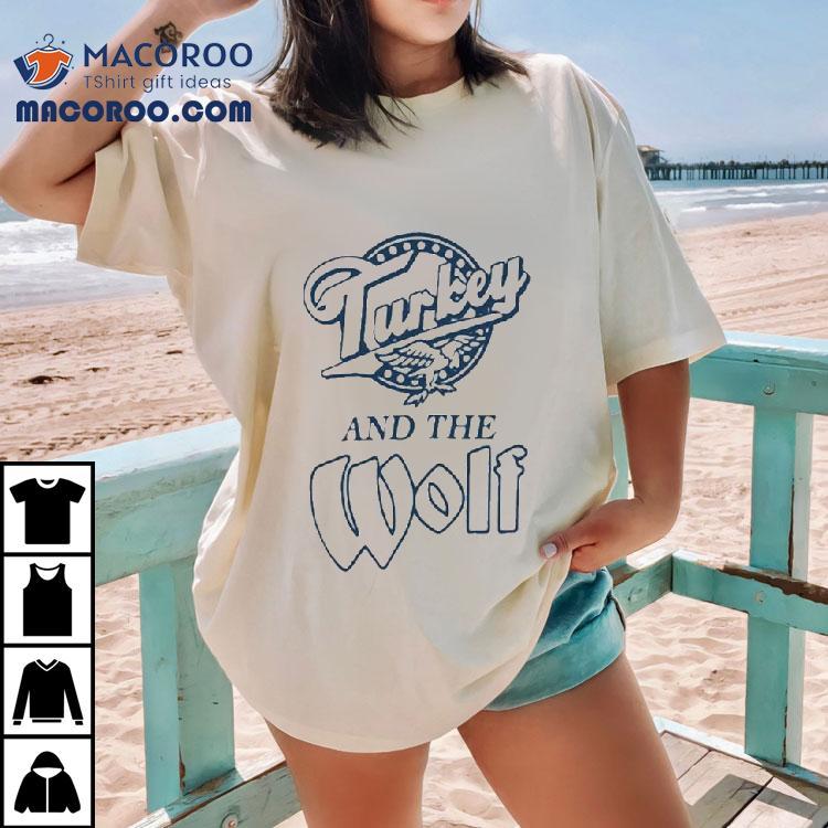 Turkey And The Wolf Turkey Time Shirt