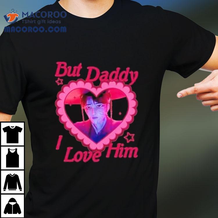 But Daddy I Love Him Jinu Shirt