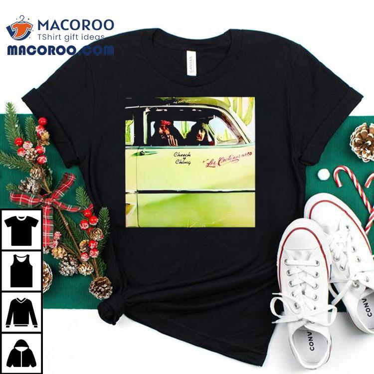 Cheech And Chong Los Cochinos Shirt