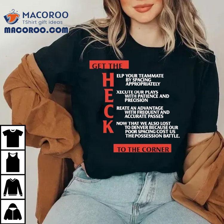 Clippers Get The Heck To The Corner Shirt