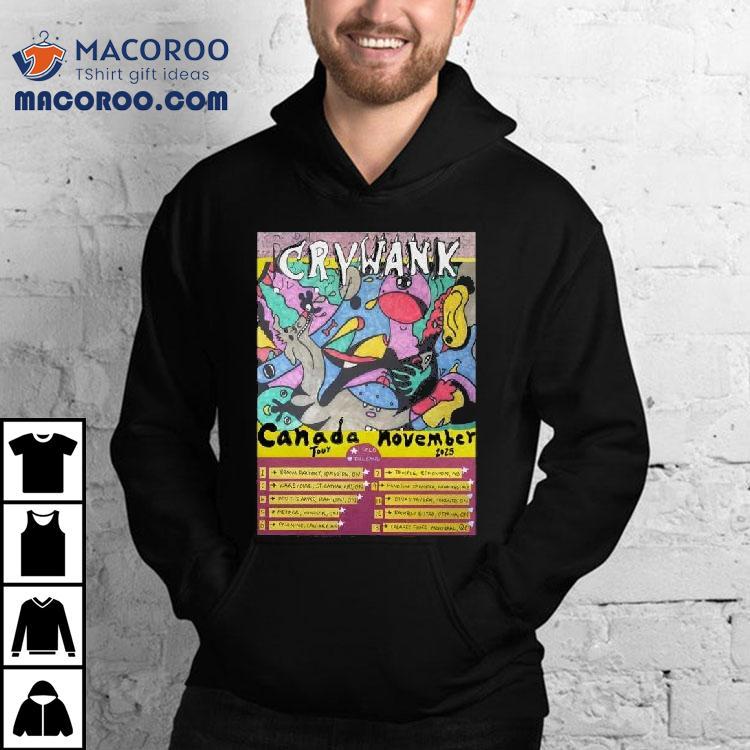 Crywank Tour Canada November 2025 Shirt
