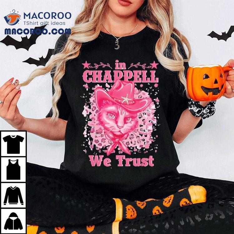 Cute In Chappell We Trust Name Retro Cat Shirt