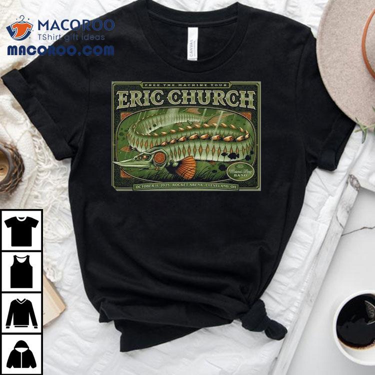 Eric Church Free The Machine Tour October 11 2025 Cleveland Oh Shirt