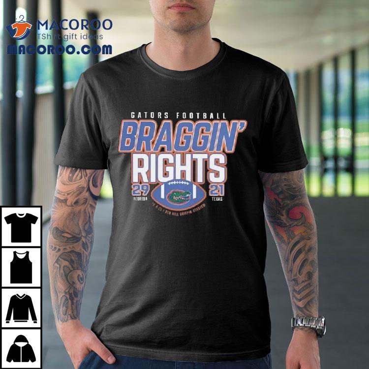Florida Football Win Over Texas Braggin' Rights 2025 Shirt