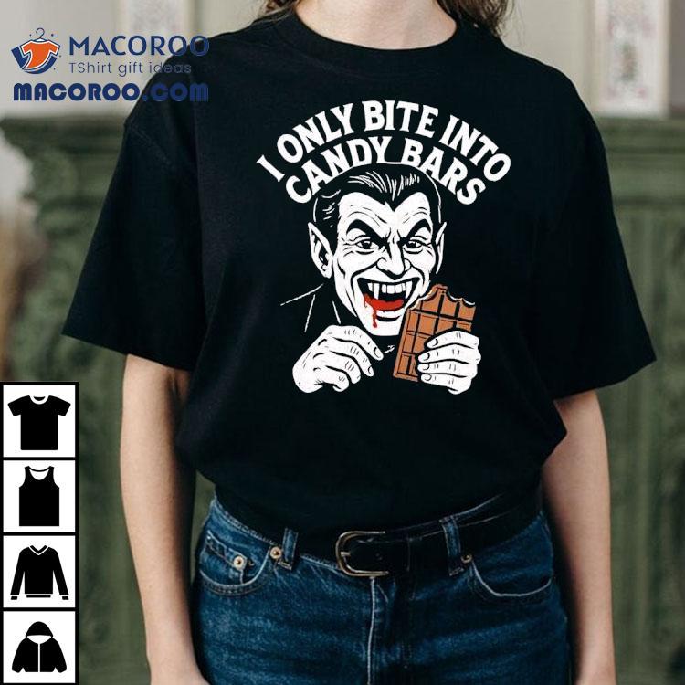 I Only Bite Into Candy Bars Vampire Shirt