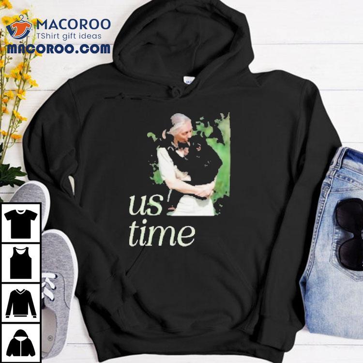Jane Goodall Chimp Us Time Shirt