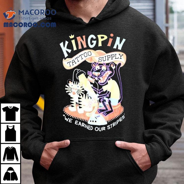 Kingpin Tattoo Supply We Earned Our Stripes Shirt