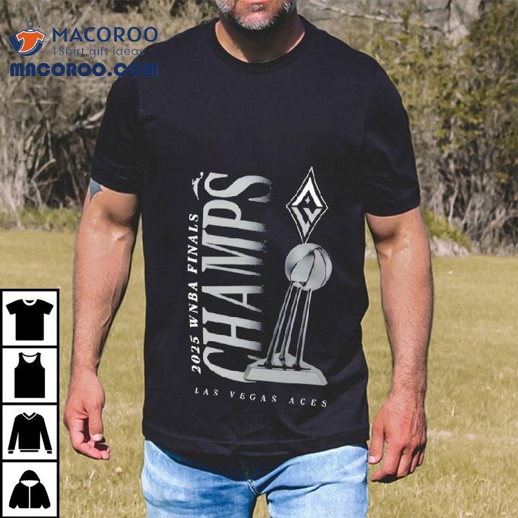 Las Vegas Aces 2025 Wnba Finals Champions Trophy Shirt