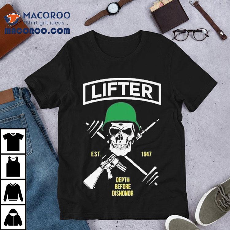 Lifter Depth Before Dishonor Est 1947 Skull Shirt