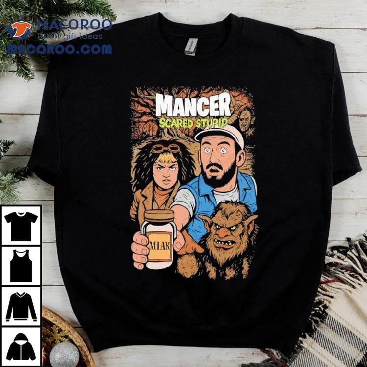 Mancer Scared Stupid Halloween Shirt