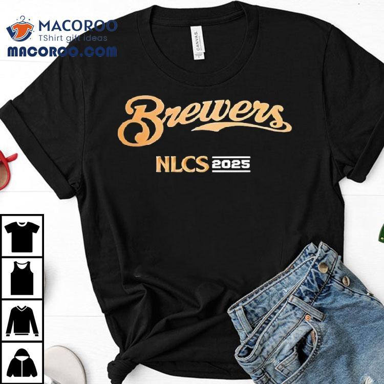 Milwaukee Brewers Nlcs 2025 Shirt