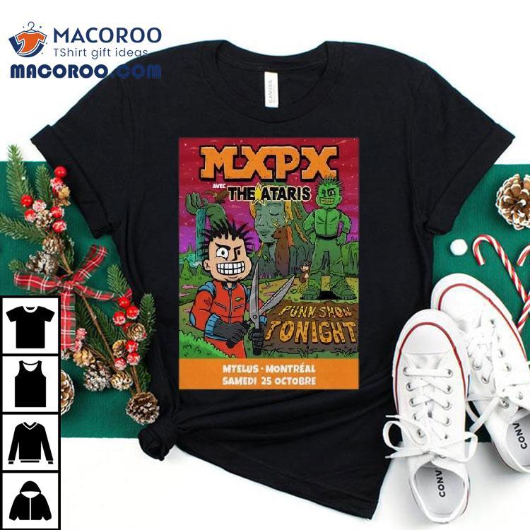 Mxpx October 25 2025 Mtelus In Montreal Shirt
