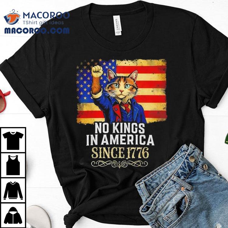 No Kings 1776 Revolutionary War Cat Shirt