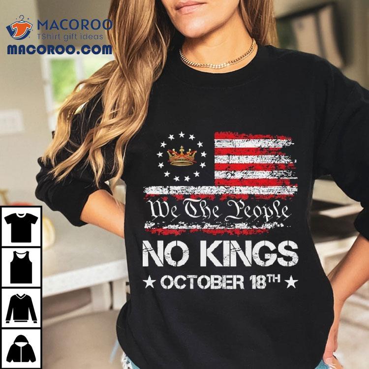 No Kings October 18 We The People Shirt