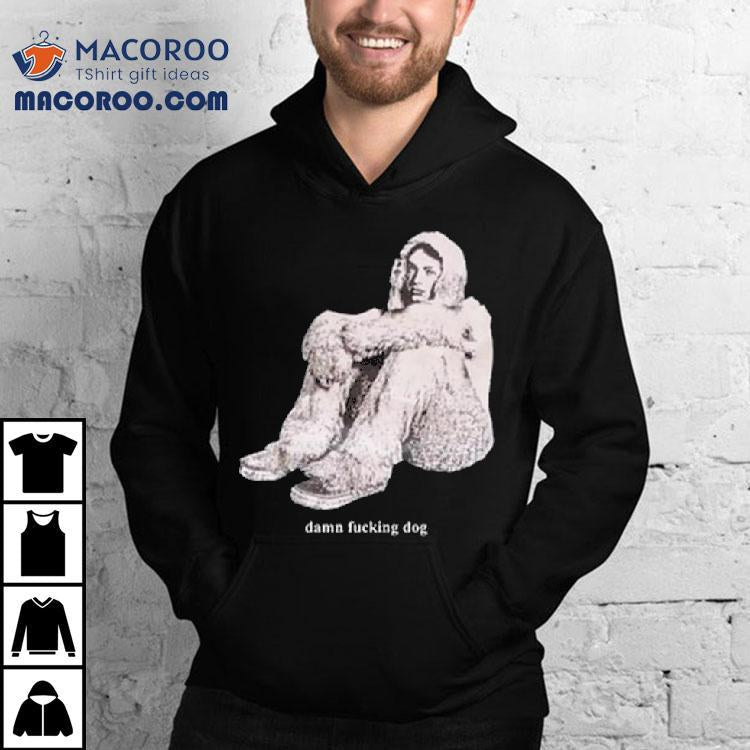 Peter Mcpoland Damn Fucking Dog Shirt