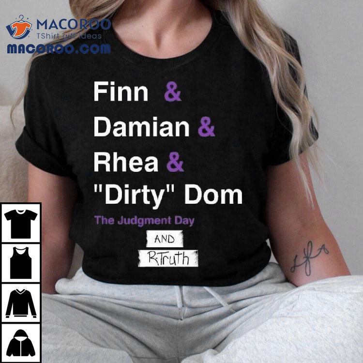 Ron Killings Finn Damian Rhea Dirty Dom And Rtruth Shirt