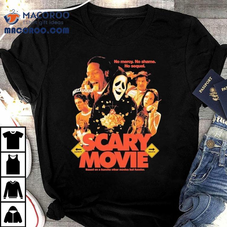 Scary Movie Wazzupp No Mercy No Shame No Sequel Based On A Buncha Other Movies But Funnier Shirt