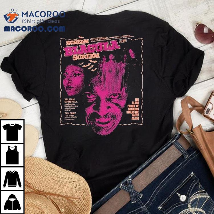 Scream Blacula Scream The Black Prince Of Shadows Stalks The Earth Again Stalks The Earth Again Shirt