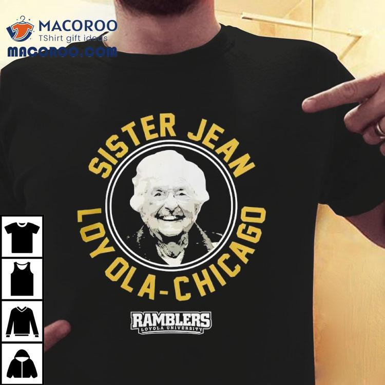 Sister Jean Loyola University Chicago Ramblers Shirt