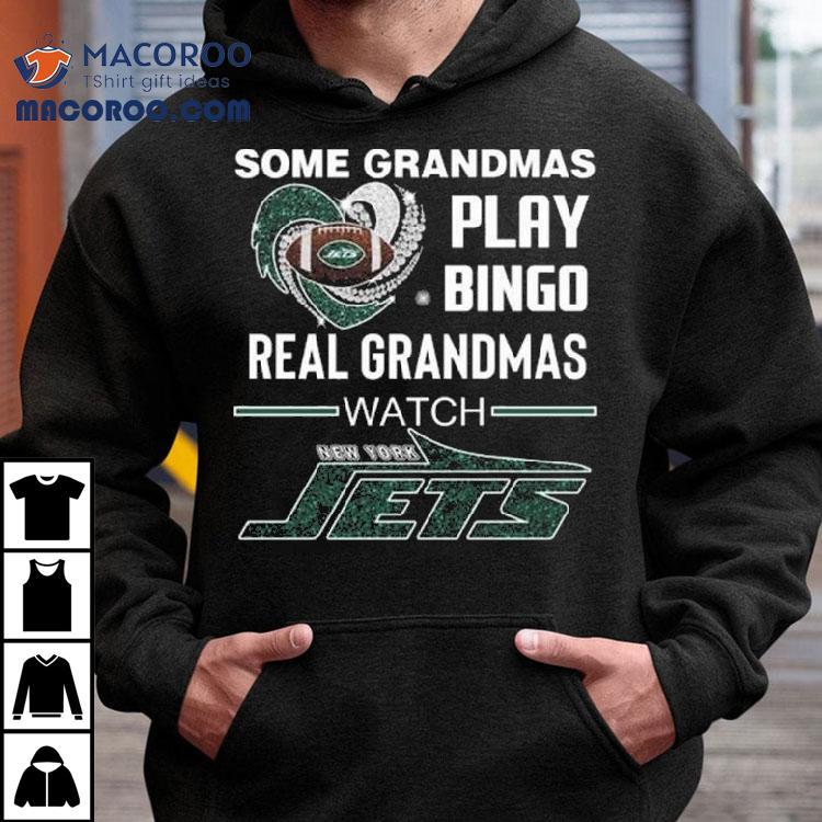 Some Grandmas Play Bingo Real Grandmas Watch New York Jets Diamond Heart 2025 Shirt
