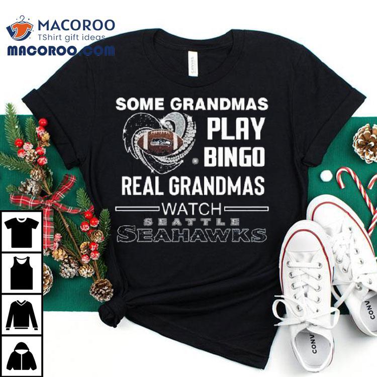 Some Grandmas Play Bingo Real Grandmas Watch Seattle Seahawks Diamond Heart 2025 Shirt