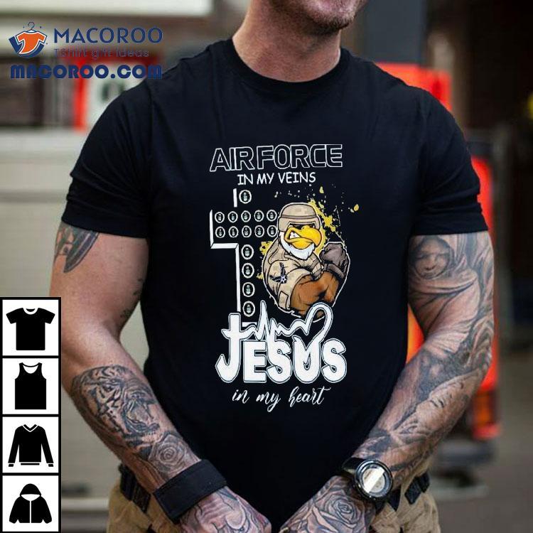 U.s. Air Force In My Veins Jesus In My Heart Mascot Shirt