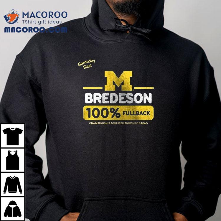 Valiant Michigan Wolverines Football Max Bredeson 100 Percent Fullback Wonder Bredeson Shirt