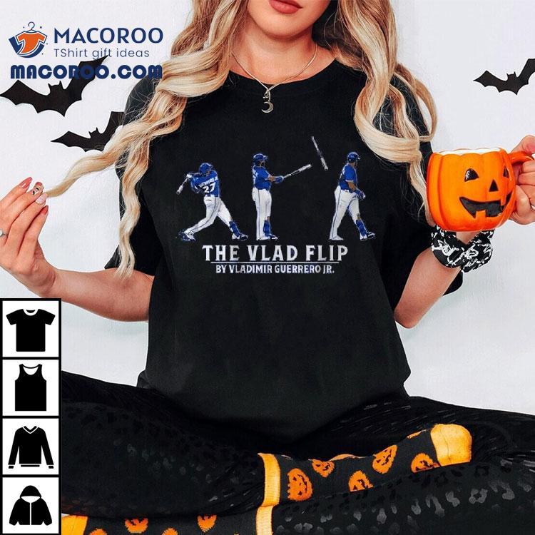 Vladimir Guerrero Jr The Vlad Flip Shirt