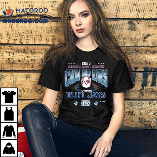 2025 American League Champions Toronto Blue Jays Shirt