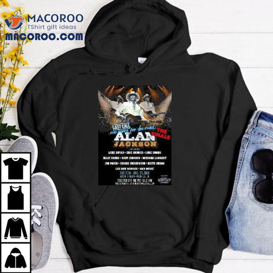 Alan Jackson Last Call One More For The Road The Finale In Nashville Tennessee At Nissan Stadium On June 27 2026 Shirt