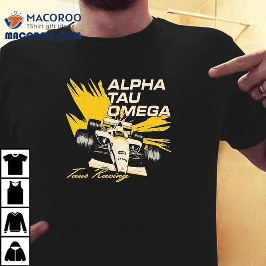 Alpha Tau Omega Taus Racing Shirt