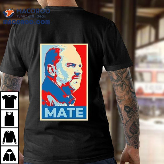 Ange Postecoglou Mate Style Hope Shirt