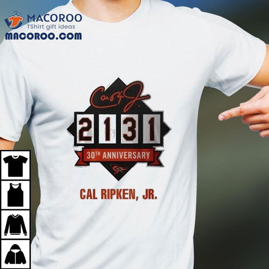 Baltimore Orioles Cal Ripken Jr Iron Man 2131 30th Anniversary Shirt