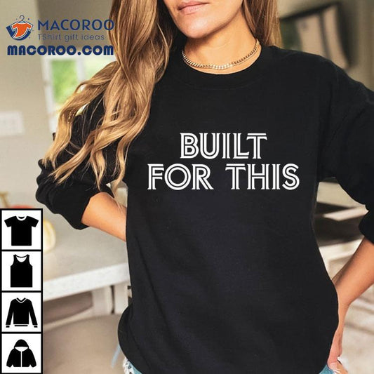 Built For This Toronto Blue Jays Shirt